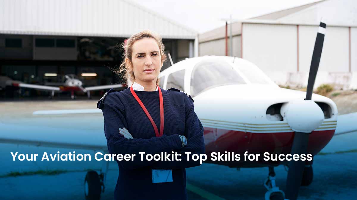 Top Skills for a Successful Aviation Career